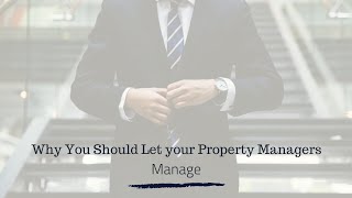 Why You Should Let your Hayward Property Managers, Manage