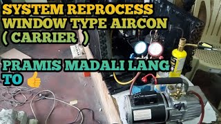 System Reprocess ( window type Aircon )
