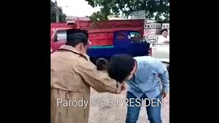 Parodi SIAP PRESIDEN bikin NGAKAK