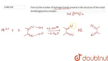 Find out the number of hydrogen bonds present in the structure of the nickel dimethylglyoxime