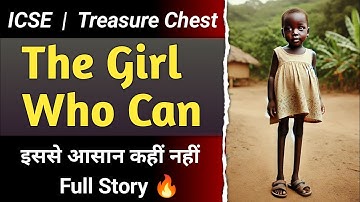 The Girl Who Can by Ama ata aidoo | Full Story | Class 10 ICSE | Treasure Chest | English For All