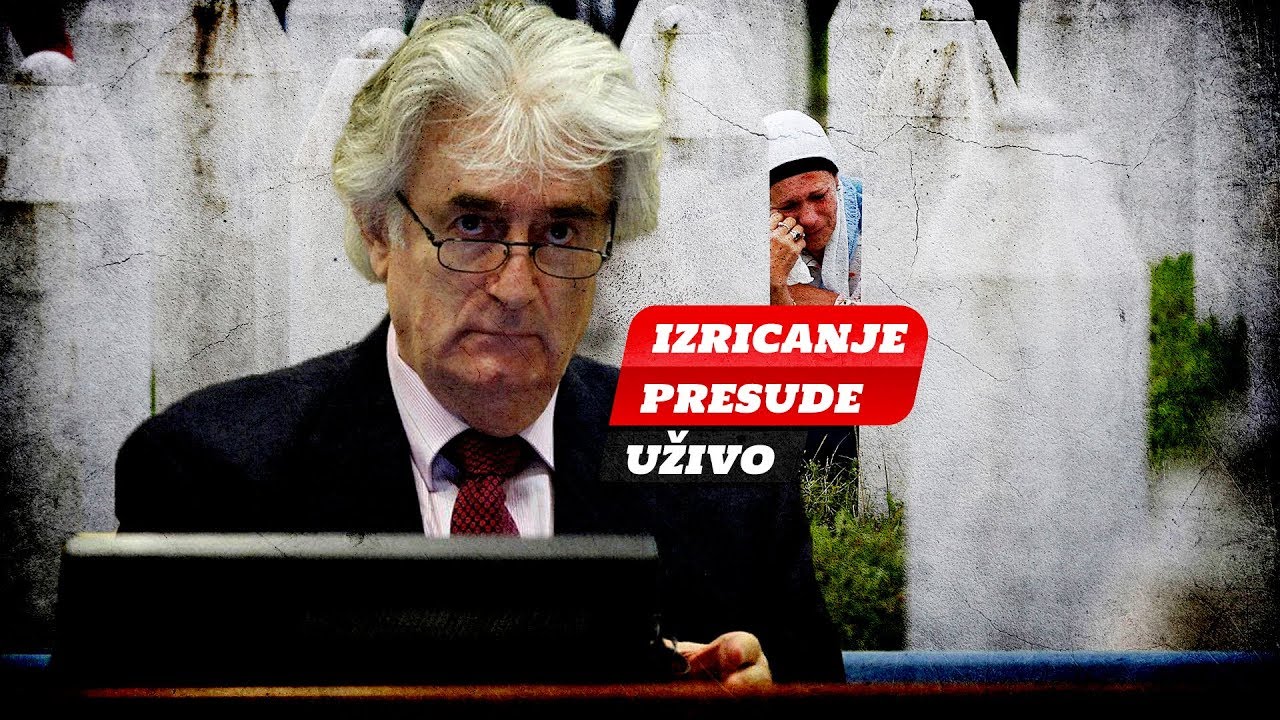 Hag: Izricanje presude Radovanu Karadžiću