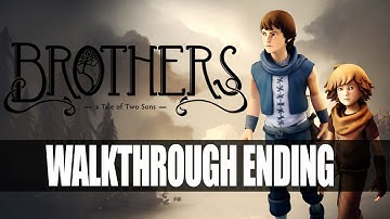 Brothers: A Tale Of Two Sons Walkthrough Part 9 ENDING - Epilogue | No Commentary