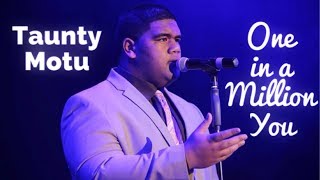 One in a Million You  Live Concert Cover by Taunty Motu