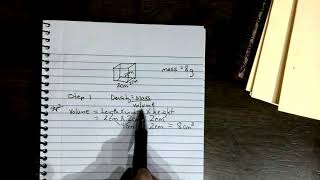 Calculating density of a cube notes