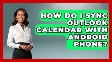How Do I Sync Outlook Calendar With Android Phone? - TheEmailToolbox.com