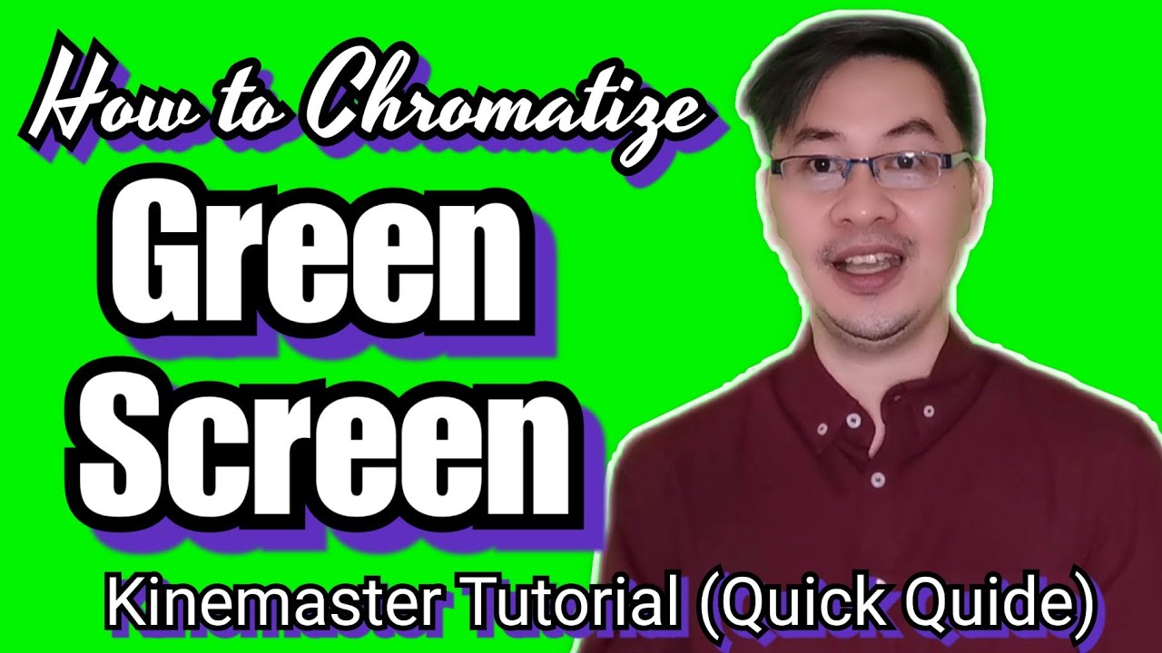 How to Green Screen Quick Guide Kinemaster Tutorial YouTube