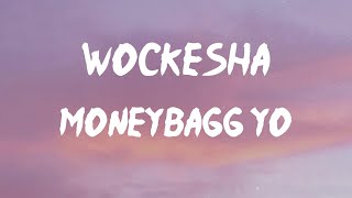 Moneybagg Yo - Wockesha (Lyrics) | Hmm-hmm, hmm-hmm, hmm, hmm