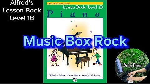 Music Box Rock (P29) | Lesson Book - Level 1B | Alfred’s Basic Piano Library