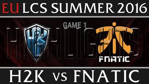H2K vs Fnatic Game 1 Highlights - EU LCS Week 2 Summer 2016 - H2K vs FNC G1