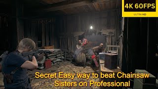 Resident Evil 4 Remake 3 Ways To Beat Chainsaw Sisters From Hard To Secret Easy Way Professional