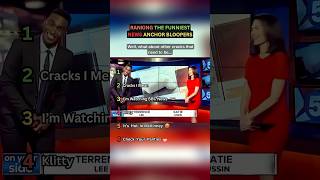 Ranking Funniest News Anchors Bloopers