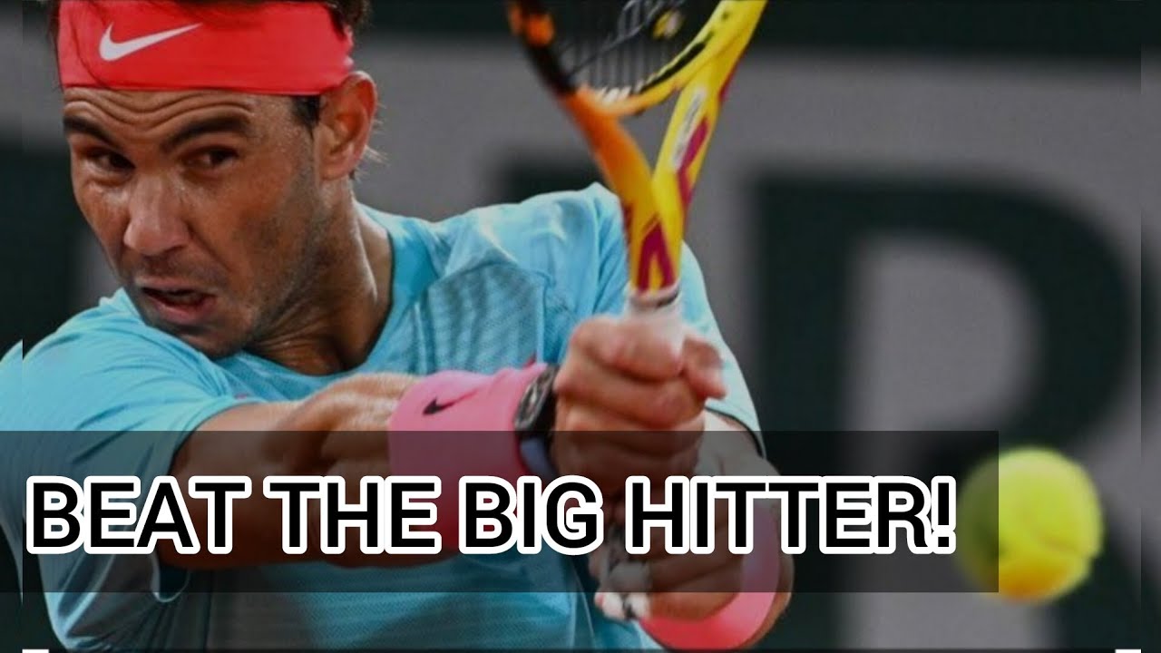 How To Play Against THE BIG HITTER Win Big Sports How To Play Against THE BIG HITTER Win Big Sports