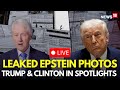 Epstein Files LIVE New Photos From Epstein Estate Show Trump Bannon Bill Clinton Link N18G Epstein Files LIVE New Photos From Epstein Estate Show Trump Bannon Bill Clinton Link N18G