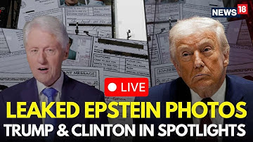 Epstein Files LIVE | New Photos From Epstein Estate Show Trump, Bannon & Bill Clinton Link | N18G