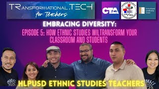Embracing Diversity - Episode 5: How Ethnic Studies Will Transform Your Classroom & Students