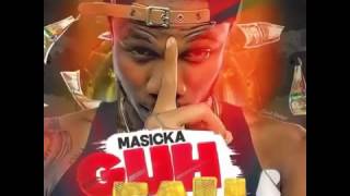 Masicka   Guh Fah Preview