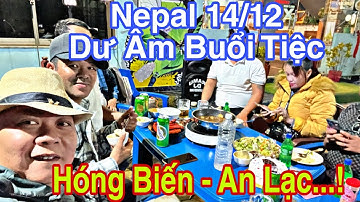 Nepal 14/12 Dư Âm Buổi Tiệc - Hóng Biến #dungmapvlog #dungtocdaitv #thichminhtue