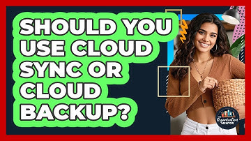 Should You Use Cloud Sync Or Cloud Backup? - Your Organization Mentor