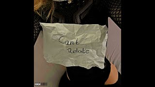 0sb0rne - Can't Relate (Official Audio)