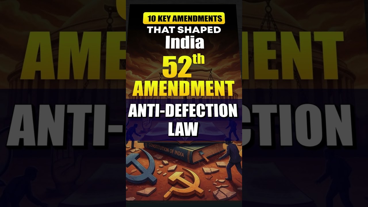 52nd Constitutional Amendment Act | Polity | MPSC | UPSC | 