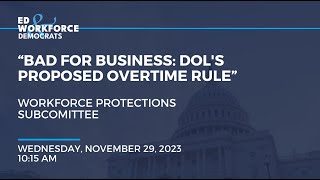 “Bad for Business: DOL’s Proposed Overtime Rule”