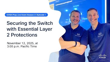 CCNA Prep: Securing the Switch with Essential Layer 2 Protections