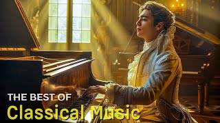 Best Classical Music. Music For The Soul: Beethoven, Mozart, Schubert, Chopin, Bach ... 🎶🎶