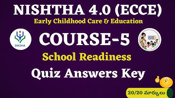 NISHTHA 4 0 ECCE COURSE 5 Quiz Answers Key | School Readiness | Diksha | Anganwadi | ECCE |