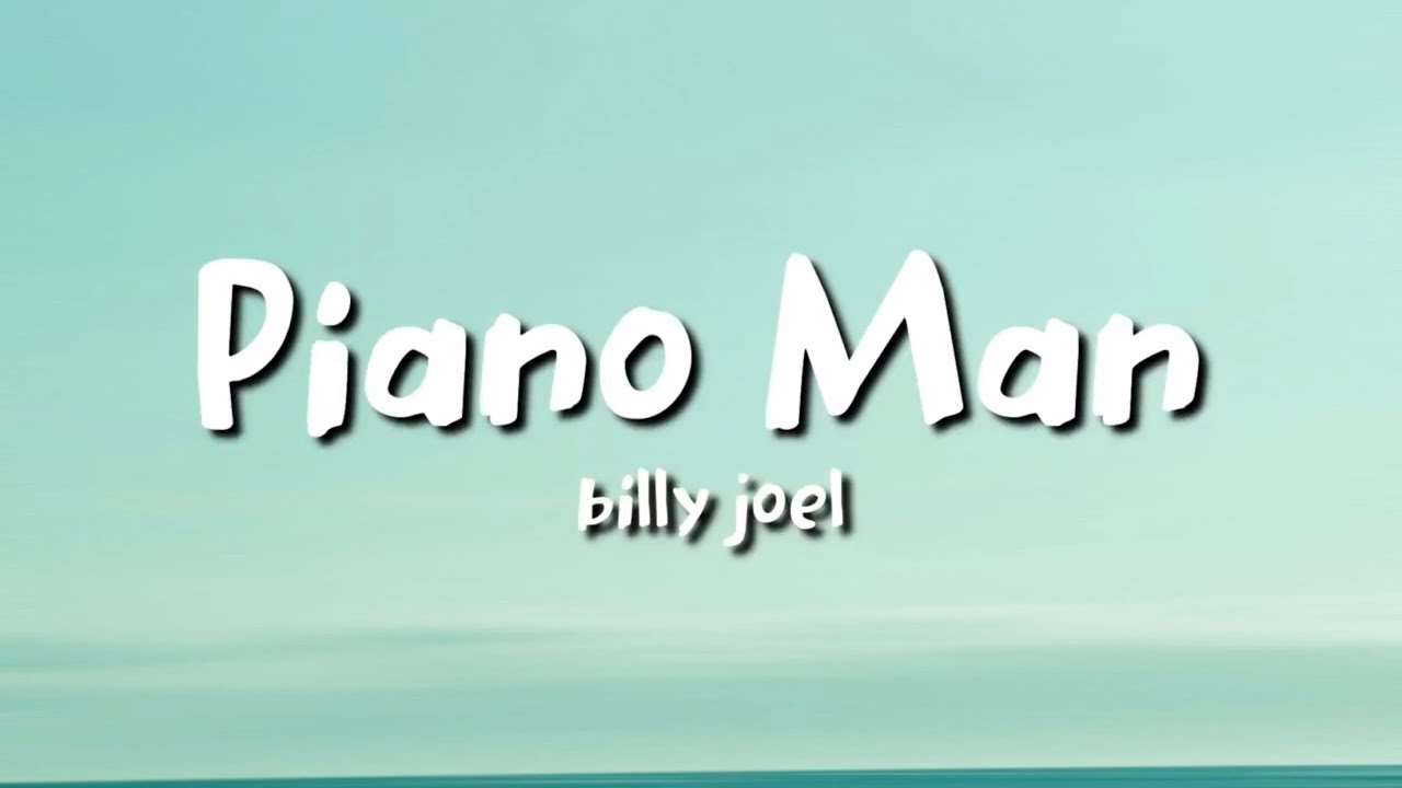 Billy Joel   Piano Man lyrics