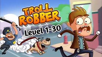 Troll Robber Gameplay - Walkthrough Part 1 All Levels 1-30 (Android, iOS) - Long Hand Thief Puzzle