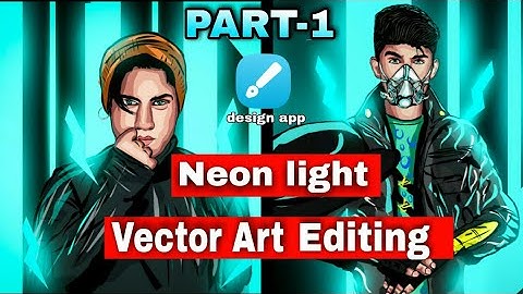 Neon light vector art editing part -1|| vector art editing in mobile || Neon light vector art ||