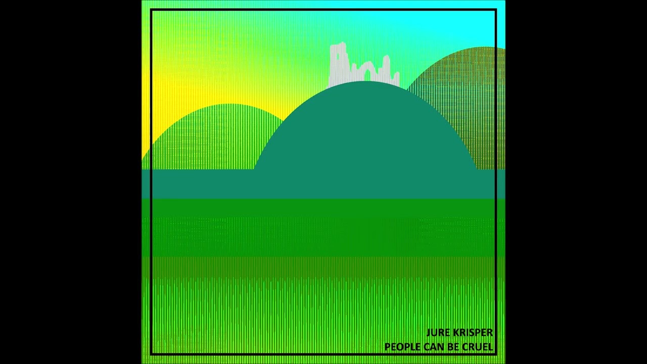 Jure Krisper - People Can Be Cruel (Audio)