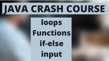 Java Crash Course- Loops, If-else,Syntax,Questions