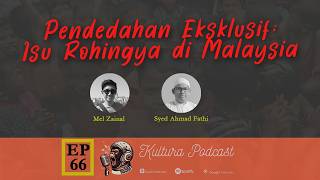 Kultura Podcast EP66 | Pendedahan Isu Rohingya di Malaysia