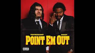 That Mexican OT - Point Em Out (ft.DaBaby) (lyrics in description)