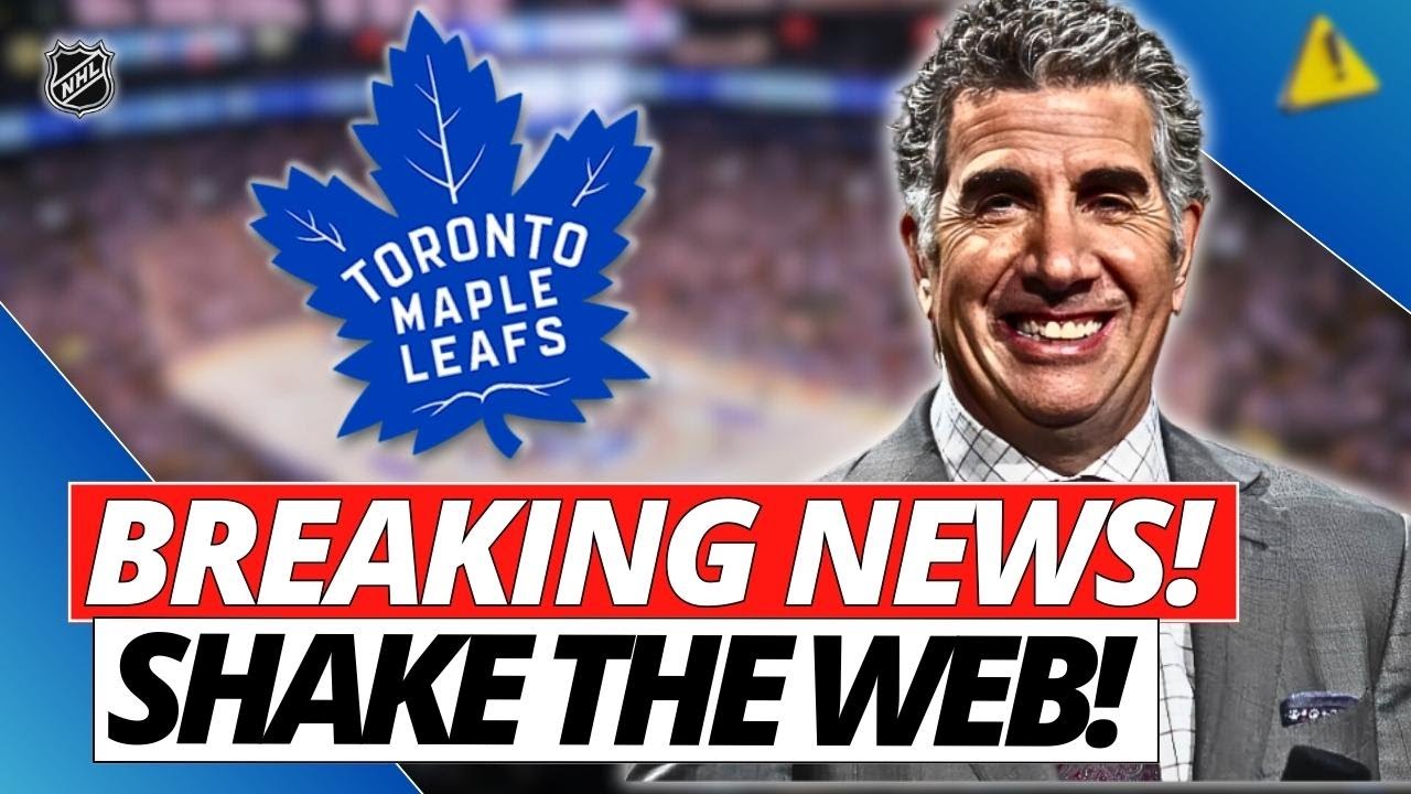 OMG! LAST MINUTE! REVEALED THE BOMB! TORONTO MAPLE LEAFS NEWS TODAY ...