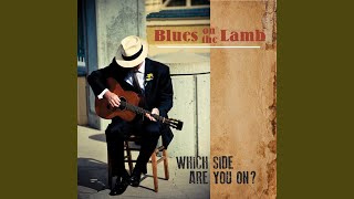 Video voorbeeld van "Blues on the Lamb - You Gotta Walk That Lonesome Valley"