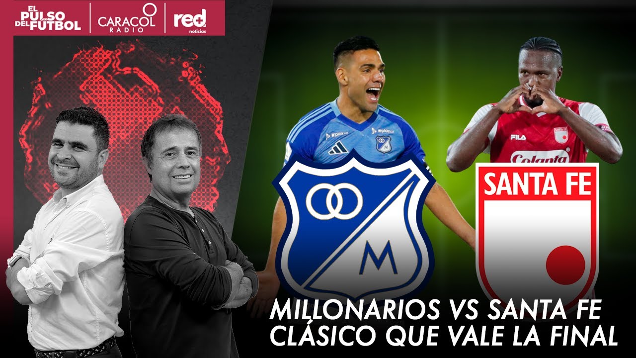 🔴 EL PULSO EN VIDEO - Millonarios vs Santa Fe, Clásico que vale la ...
