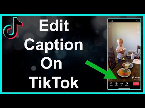 Video: Poți edita o legendă tiktok?