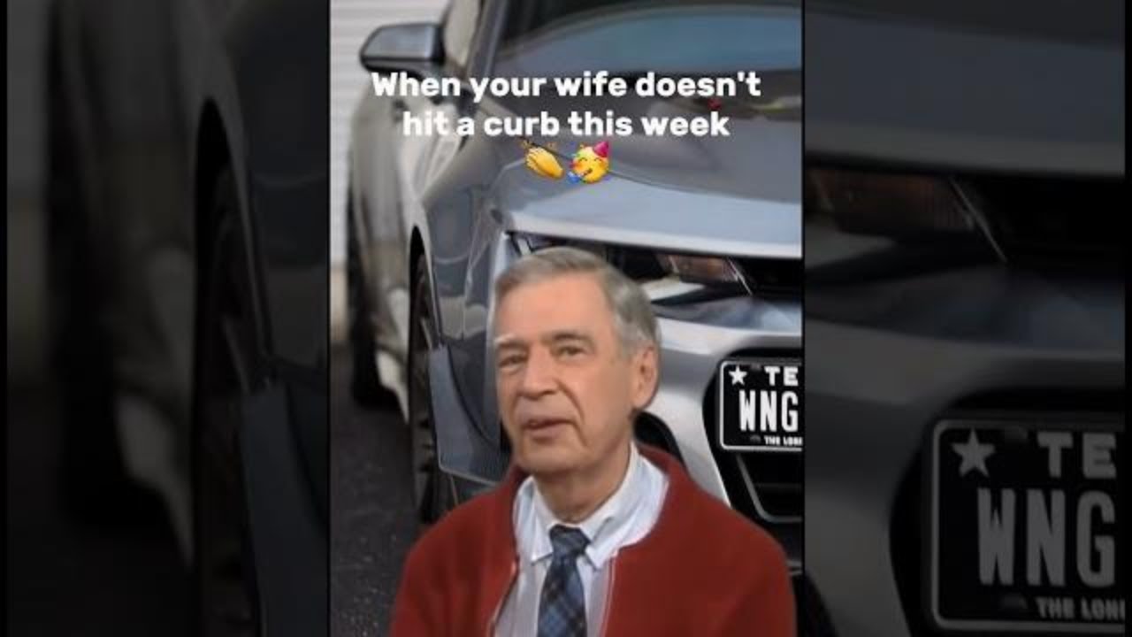 When Your Wife Doesn't Hit a Curb This Week 
