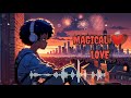 Love song 💯❤️❤️ magical love+ lofi song 💯💯