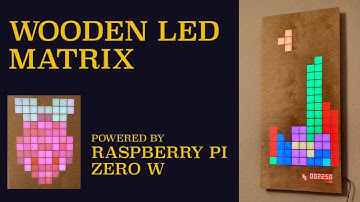 Wooden LED gaming matrix powered by Raspberry Pi Zero and WS2812B LEDs