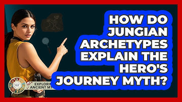 How Do Jungian Archetypes Explain The Hero