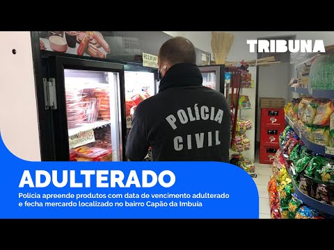 Polícia fecha mercado que vendia produtos com data de vencimento adulterada