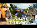 Top 10 dinos for the island in ark survival ascended