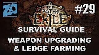 The Path of Exile Survival Guide #29: Weapon Upgrades & Ledge Farming - Act 1 Merciless