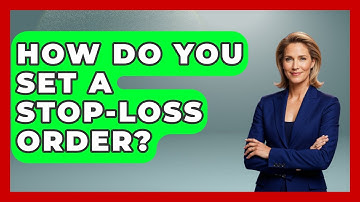 How Do You Set A Stop-Loss Order? - Stock and Options Playbook
