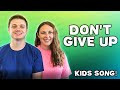 Dont give up  original kids song  emotional learning  english  nursery rhymes