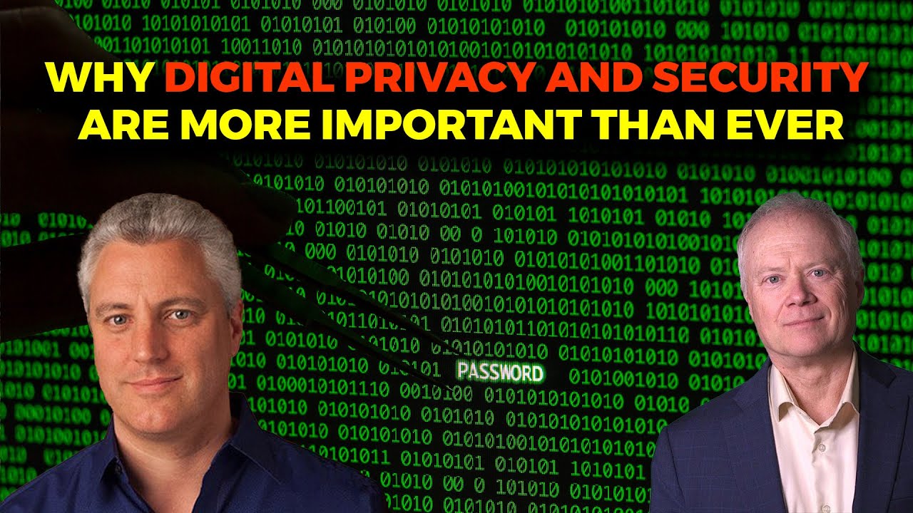 Achieving Online Security and Privacy - Peak Prosperity - YouTube
